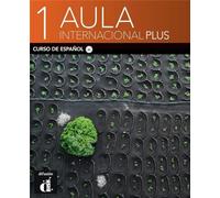 Aula Internacional Plus 1. Libro del Alumno: Libro del alumno (A1)