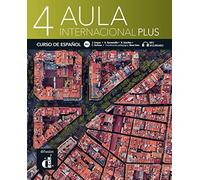 Aula internacional Plus 4 B2.1: Internationale Ausgabe. Libro del alumno y cuaderno de ejercicios con audios y vídeos