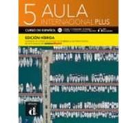 Aula Internacional Plus 5 - B2.2. Libro del alumno (edición híbrida)