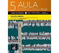 Aula Internacional Plus 5 Ed. Híbrida Libro del alumno