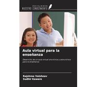 Aula virtual para la enseñanza: Desarrollo de un aula virtual sincrónica y asincrónica para la enseñanza