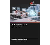 AULA VIRTUALE: Opportunità e sfide