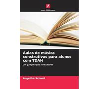 Aulas de música construtivas para alunos com TDAH: Um guia para pais e educadores