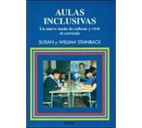 Aulas Inclusivas: Un Nuevo Modo De Enfocar Y Vivir El Curriculo ( 2ª E
