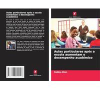 Aulas particulares após a escola aumentam o desempenho académico