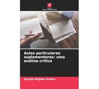Aulas particulares suplementares: uma análise crítica