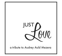 Auld-Mezera Audrey - Just Love