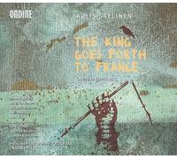 Aulis Sallinen: The King Goes Forth to France