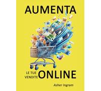 Aumenta le tue vendite online: Cosa fanno di diverso i migliori venditori online