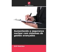 Aumentando a segurança nuclear com sistemas de gestão avançados