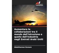 Aumentare le collaborazioni tra il mondo dell'istruzione e quello dell'industria negli Emirati Arabi Uniti