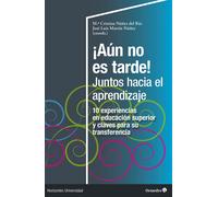 ¡Aún no es tarde! Juntos hacia el aprendizaje.