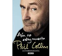 Aún no estoy muerto – Autobiografía (Primera persona) – (tb) – Aguilar