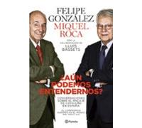 ¿aun podemos entendernos?: conversaciones sobre cataluña españa y euro