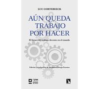 Aún queda trabajo por hacer. | Luc Cortebeeck