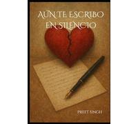 Aún te escribo en silencio
