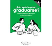 ¿Aún vale la pena graduarse?: Alternativas para reconstruir tu perfil profesional