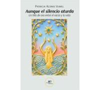 aunque el silencio aturda