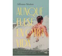 Aunque fuese en otra vida