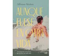 AUNQUE FUESE EN OTRA VIDA (CONTEMPORANEA)