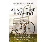 Aunque me haya ido