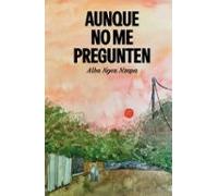 Aunque No Me Pregunten