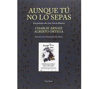 Aunque tú no lo sepas. Una película sobre Luis García Montero: Antología y DVD: 27 (Ediciones Especiales)