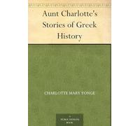 Aunt Charlotte's Stories of Greek History