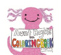 Aunt Hazel's 5th Coloring Book