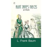 Aunt Jane's Nieces At Work