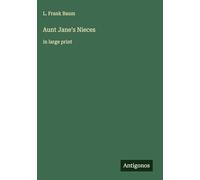 Aunt Jane's Nieces: in large print