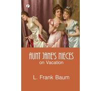 Aunt Jane's Nieces On Vacation