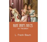 Aunt Jane's Nieces On Vacation