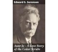 Aunt Jo - A Love Story Of The Cedar Scrubs (ebook)