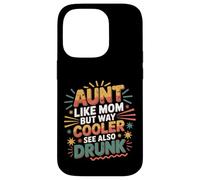 Aunt Like Mom But Way Cooler See Also Drunk - Carcasa para iPhone 14 Pro