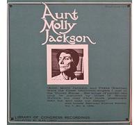 AUNT MOLLY JACKSON - AUNT MOLLY JACKSON library of congress recordings ROUNDER 1002 (LP vinyl record)