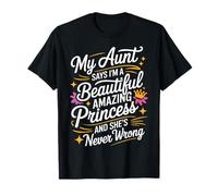 Aunt Says I'm a Beautiful Amazing Princess |- Camiseta