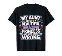 Aunt Says I'm a Beautiful Amazing Princess - Camiseta