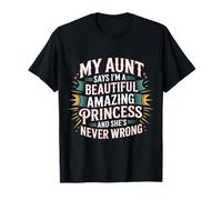 Aunt Says I'm a Beautiful Amazing Princess - Camiseta