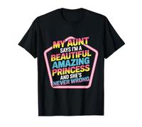 Aunt Says I'm a Beautiful Amazing Princess - Camiseta