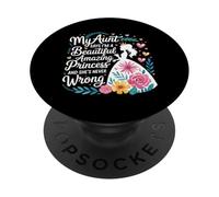 Aunt Says I'm a Beautiful Amazing Princess - PopSockets PopGrip Adhesivo