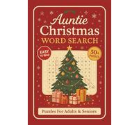 Auntie Christmas Word Search Puzzle Book: Word Searches With Clear and Easy to Read Words about Auntie Love, Christmas Traditions, Festive Foods and ... Time (Family Christmas Word Search Series)