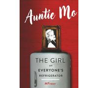 Auntie Mo the Girl on Everyone's Refrigerator (Mo Series)