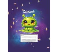 Auntie Toni's Tales: Freddie Willow & Friends Alien Notebook:: 7 1/2" x 9-3/4", 200 Sheets, 100 pages, Alien Notebook, journal with decorative boarder ... The Adventures of Freddie, Willow & Friends)