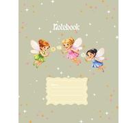 Auntie Toni's Tales: Freddie Willow & Friends Fairy Notebook: 7 1/2" x 9-3/4", 100 Sheets, 50 pages, Fairy Notebook, journal with decorative boarder ... The Adventures of Freddie, Willow & Friends)