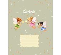Auntie Toni's Tales: Freddie Willow & Friends Fairy Notebook;: 7 1/2" x 9-3/4", 200 Sheets, 100 pages, Fairy Notebook, journal with decorative boarder ... The Adventures of Freddie, Willow & Friends)