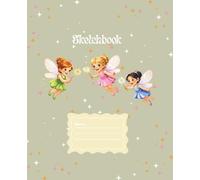 Auntie Toni's Tales: Freddie Willow & Friends Sketchbook; Fairies: 7 1/2" x 9-3/4", 100 Sheets, 50 pages with decorative motifs, Sketchbook, Drawing, ... The Adventures of Freddie, Willow & Friends)
