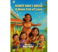 Aunty Ana’s House: A Home Full of Love