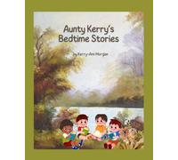 Aunty Kerry's Bedtime Stories