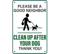 AUOQKQUT Funny Dog Poop Metal Sign Be A Neighbor Clean Up After Your Dog Vintage Sign 8 X 12 in